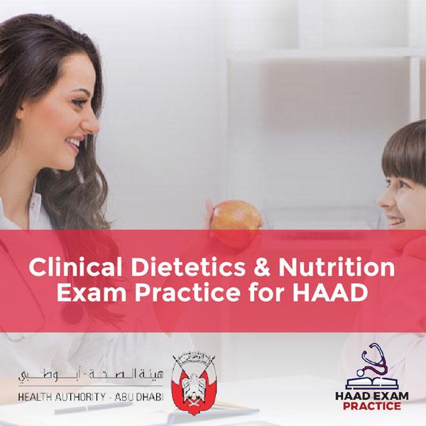 Clinical Dietetics & Nutrition Exam Practice for HAAD