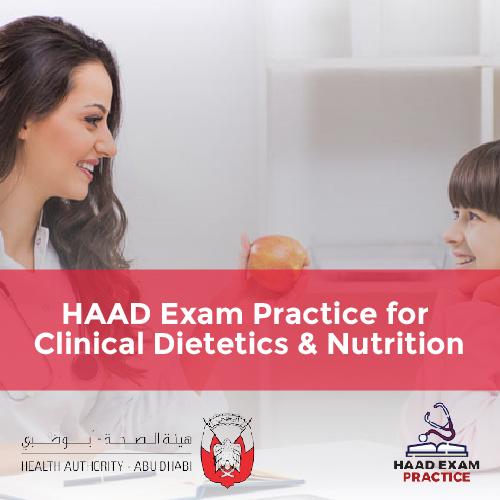 HAAD Exam Practice for Clinical Dietetics & Nutrition