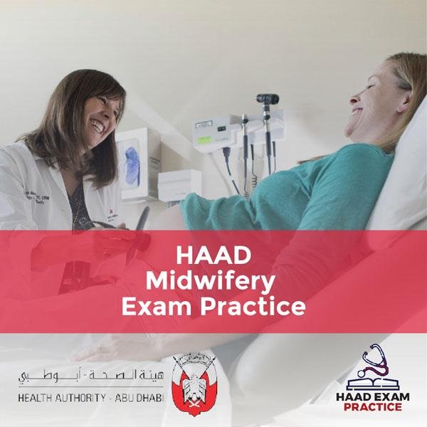 HAAD Midwifery Exam Practices HAAD EXAM PRACTICE