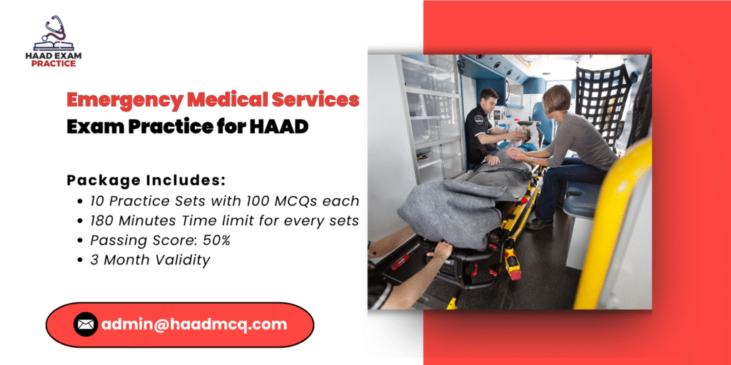 Emergency Medical Services Exam practice for HAAD