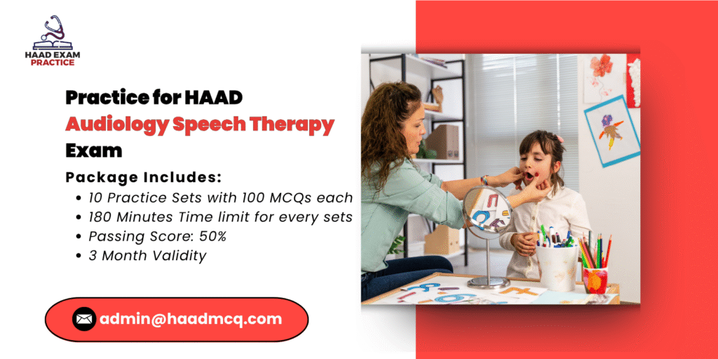 Practice for HAAD Audiology Speech Therapy Exam