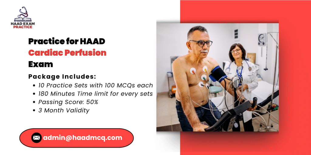 Practice for HAAD Cardiac Perfusion Exam