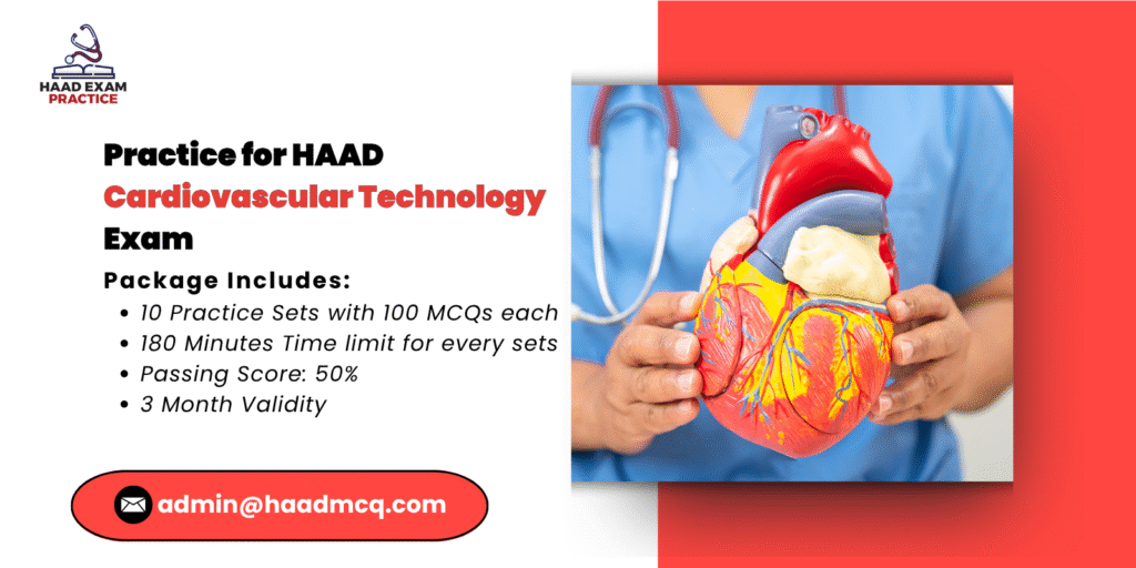 Practice for HAAD Cardiovascular Technology Exam
