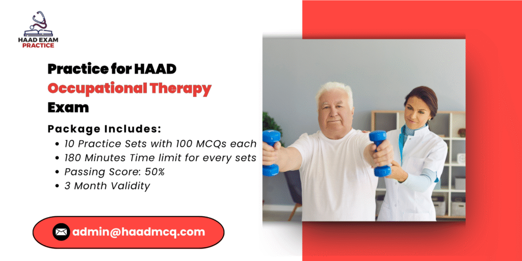 Practice for HAAD Occupational therapy Exam