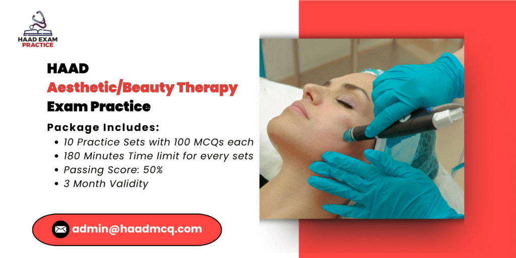 HAAD Aesthetic Beauty Therapy Exam Practice