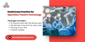 HAAD Exam Practice for Operation Theatre Technology