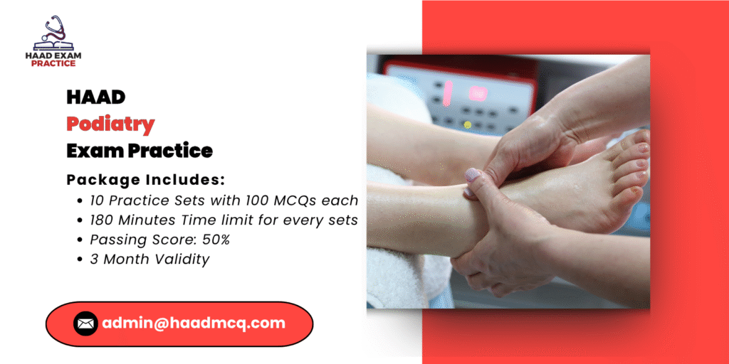 HAAD Podiatry Exam Practice